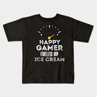 Funny Saying For Gamer Happy Gamer Fueled by Ice Cream Kids T-Shirt